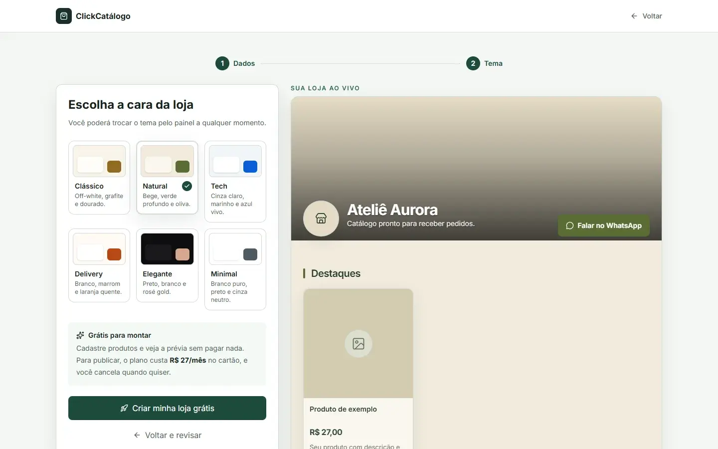 Escolha do tema com a prévia da loja ao vivo e o aviso Grátis para montar